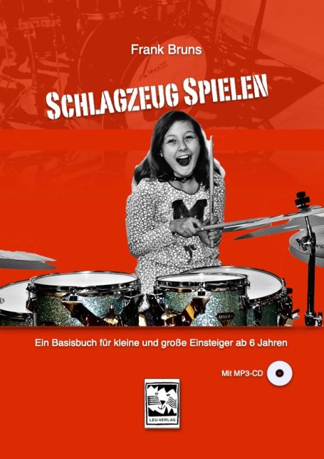 Frank Bruns: Schlagzeug Spielen (©LEU-Verlag)
